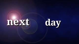 Next day video trailer effect