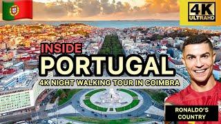 PORTUGAL ; COIMBRA NIGHT WALKING TOUR 4K