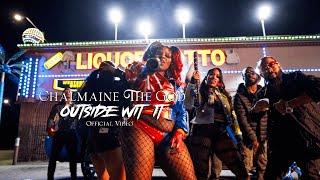 Chalmaine The God BACK WITH A BANGGER!  Watch 'We Outside With It' Video Now!