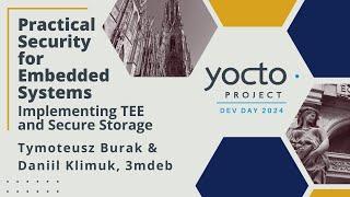 YPDD 2024.09 - 4 - Tymoteusz Burak & Daniil Klimuk: Practical Security for Embedded Systems