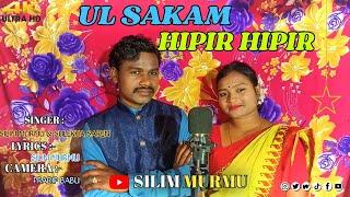 UL SAKAM HIPIR HIPIR//STUDIO VERSION//SILIM MURMU&SULEKHA (AHALA)SAREN###