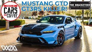 THE GT3RS KILLER - FIRST SOUTHERN CALIFORNIA REVEAL OF MUSTANG GTD - South OC Cars and Coffee.