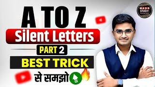 Silent Letters in English - Part 02  | A to Z silent letters | All Silent Letters with Example