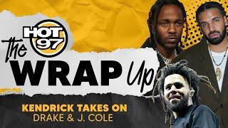 Kendrick Lamar Takes On Drake And J. Cole | The Wrap Up