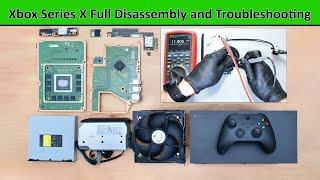 Xbox Series X Full Disassembly and Hardware Troubleshooting