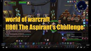 WORLD OF WARCRAFT [[80] The Aspirant's Challenge (13679)]