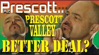 Prescott VS Prescott Valley...Which one is a better "deal"?  - Realty ONE Group - Prescott, Arizona