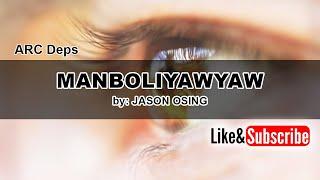 Manboliyawyaw by: Jason Osing