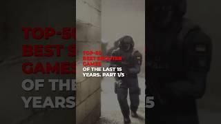 Top 50 Best Shooter Games of the Last 15 Years. Part 1/5 #shorts #gaming #vgtimes