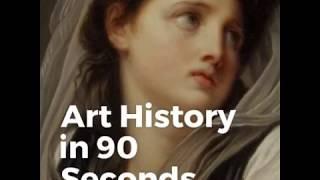 Art History in 90 Seconds