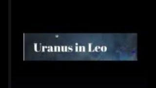 Uranus in Leo 