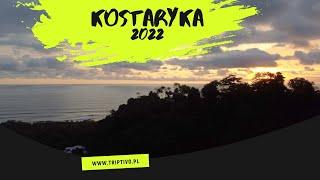 Kostaryka 2022 - Podróż do raju