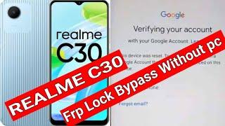 Realme C30 Frp Bypass RMX3581 Google Account Lock Bypass Without Pc