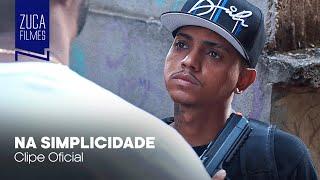 MC Xenon - Na Simplicidade (Zuca Filmes) DJ Lukinha