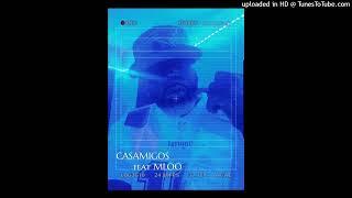 Dreamshatter617 - CASAMIGOS ft. MLoo (Official Audio)  PRODUCED BY IMPALA DRUMMERZ