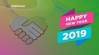 Happy New Year 2019 - The team bwkhao