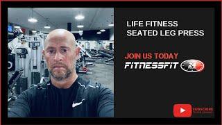 Life Fitness Seated Leg Press