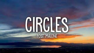 Post Malone - Circles (Lyrics)