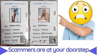 Scammers at your Doorstep | UNICEF Scam people.