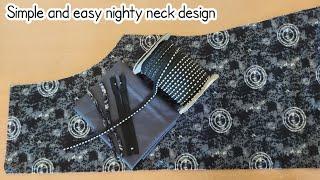 New model nighty neck design cutting and stitching tutorial/ yumnas world