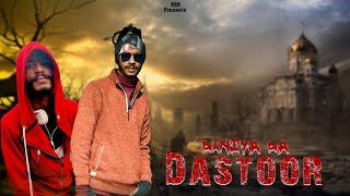 Duniya Da Dastoor × Rishu Bawa × RDR Bawa × Happy Bawa