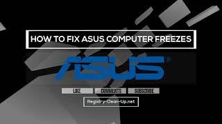 How to Fix Asus Computer Freezes