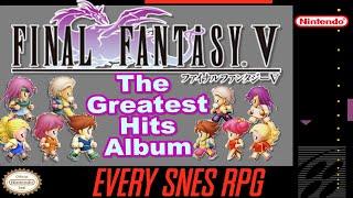 The Final Fantasy V "review" | Jason Graves | EVERY SNES RPG #10