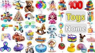 Toys Vocabulary ll 100 Toys Name In English With Pictures ll Collection of Toys for Kids