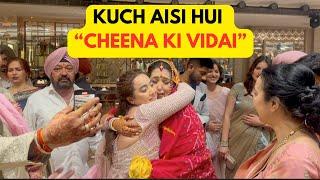 Kuch aisi hui " CHEENA KI VIDAI " | Pehli baar experience ki aisi Shaadi | India vlog series.