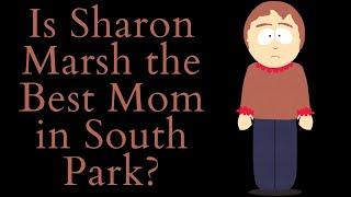 Is Sharon Marsh The Best Mom in South Park? (South Park Video Essay)