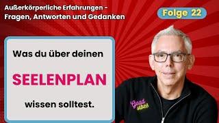 Dein Seelenplan – Was du unbedingt wissen solltest