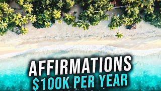 Six-Figure Mindset: Affirmations for Increasing Your Income to Over $100,000 Per Year