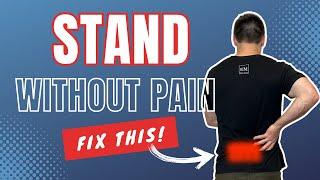 Back Pain From Standing For A Long Time (Why and how you can fix it)