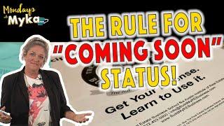 The Rule For Coming Soon Status!