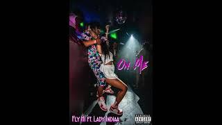 On Me- Fly Hi Ft. Lady Indiaa