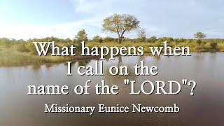 What happens when I call on the name of the "LORD"? - Missionary Eunice Newcomb (Korean-English)