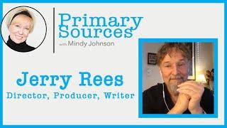 Director, Producer, Writer Jerry Rees | Primary Sources