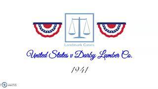 United States v Darby Lumber Co. (1941)