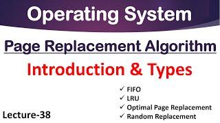 Page Replacement Algorithm in Operating System | Types of Page Replacement Algorithms  | Lec-38 |