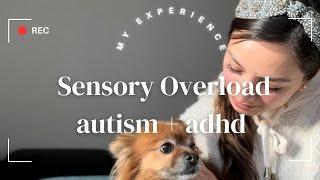 Sensory Overload: My Experience  (Autism + adhd) SUBTITLES 