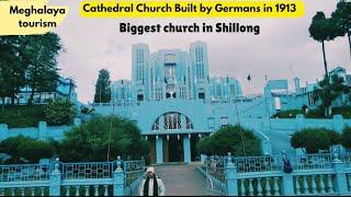 Cathedral of Mery Help of Christians Church  | Shillong Tourist place Meghalaya