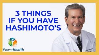 3 Things To Focus On If You Have Hashimoto's