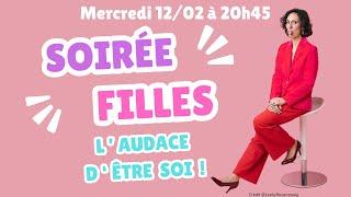 Soirée Filles : Oser avoir de l'audace !