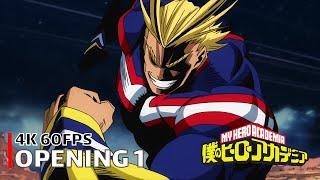 My Hero Academia - Opening 1 [4K 60FPS | Creditless | CC]