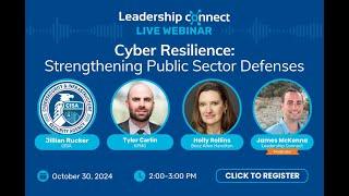 WEBINAR: Cyber Resilience: Strengthening Public Sector Defenses