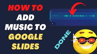 How to Add Music to Google Slides?