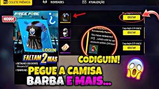 URGENTE!! CAMISA DE TIME POR LOGIN? NOVO CODIGUIN, BARBINHA, TROCA NICK GRÁTIS - NOVIDADES FREE FIRE