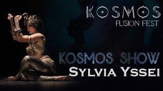 Sylvia Yssei / Kosmos Fusion Fest 2022 KOSMOS SHOW