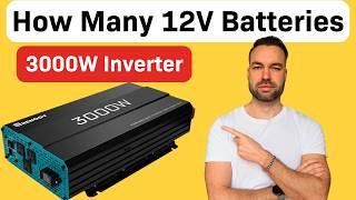 How Many 12V Batteries for 3000W Inverter