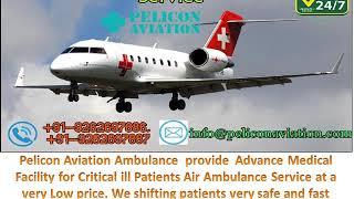 World Class ICU Facility Air Ambulance from Delhi to kolkata By Pelicon Aviation